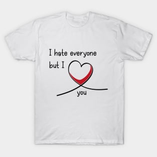 Introvert Valentine I Hate Everyone But I Love You T-Shirt